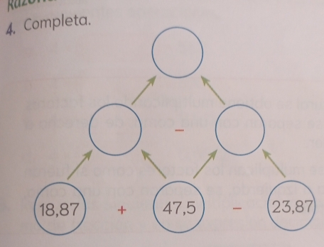 a z
4. Completa.
18,87)+(47,5)- 23,87