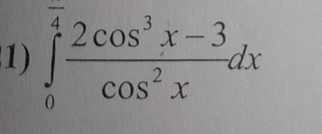 ∈tlimits _0^((overline 4)) (2cos^3x-3)/cos^2x dx