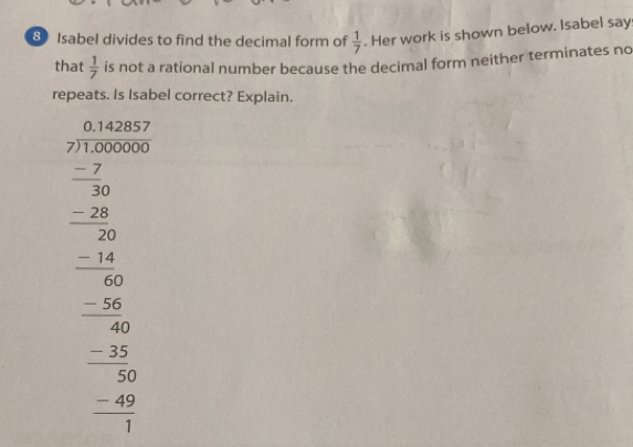 Solved: Isabel divides to find the decimal form of 1/7 . Her work is ...
