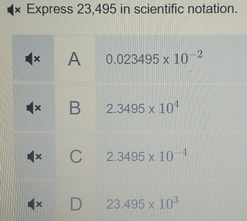 × Express 23,495 in scientific notation.