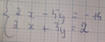 beginarrayl 2x-4y=-14 2x+3y=2endarray.