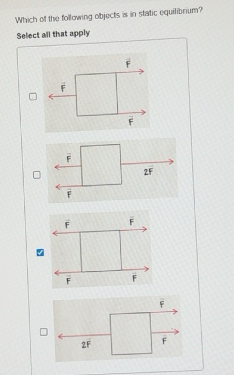 Solved: Which of the following objects is in static equilibrium? Select ...