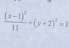 frac (x-1)^211+(y+2)^2=1