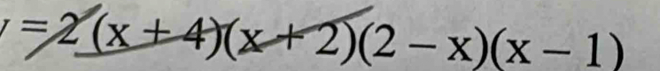 =2(x+4)(x+2)(2-x)(x-1)