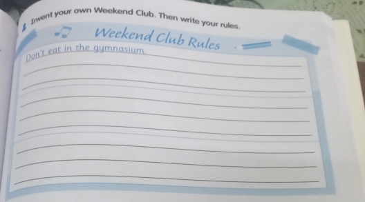 Solved: Invent your own Weekend Club. Then write your rules Weekend ...