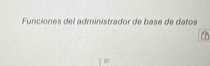 Funciones del administrador de base de datos