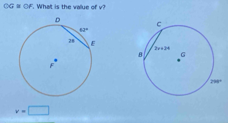 odot G≌ odot F What is the value of v?
v=□