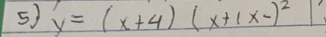 y=(x+4)(x+1x-)^2