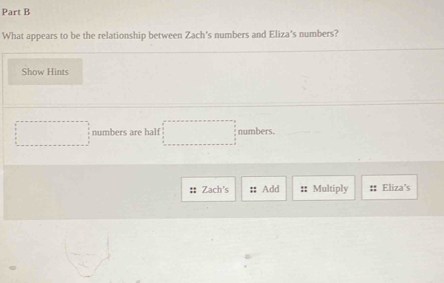 Solved: What appears to be the relationship between Zach’s numbers and ...