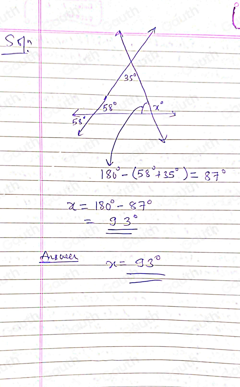 180°-(58°+35°)=87°
x=180°-87°
=_ 93°
Anearer
x=_ (_ 93)°