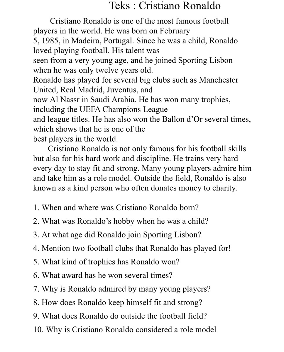 Telah dijawab:Teks : Cristiano Ronaldo Cristiano Ronaldo is one of the ...