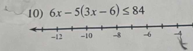 6x-5(3x-6)≤ 84