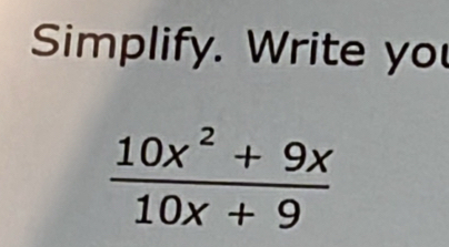 Simplify. Write you