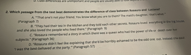 Solved: D. Class differences are unimportant and people are usually ...