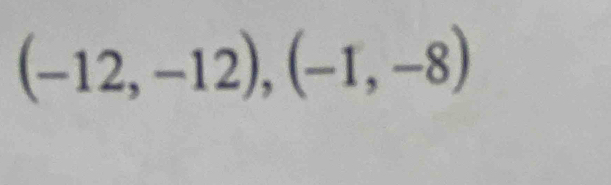 (-12,-12), (-I,-8)