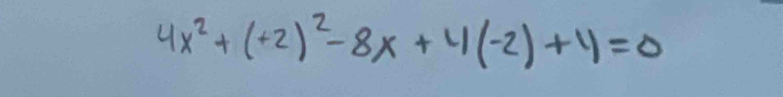 4x^2+(+2)^2-8x+4(-2)+11=0