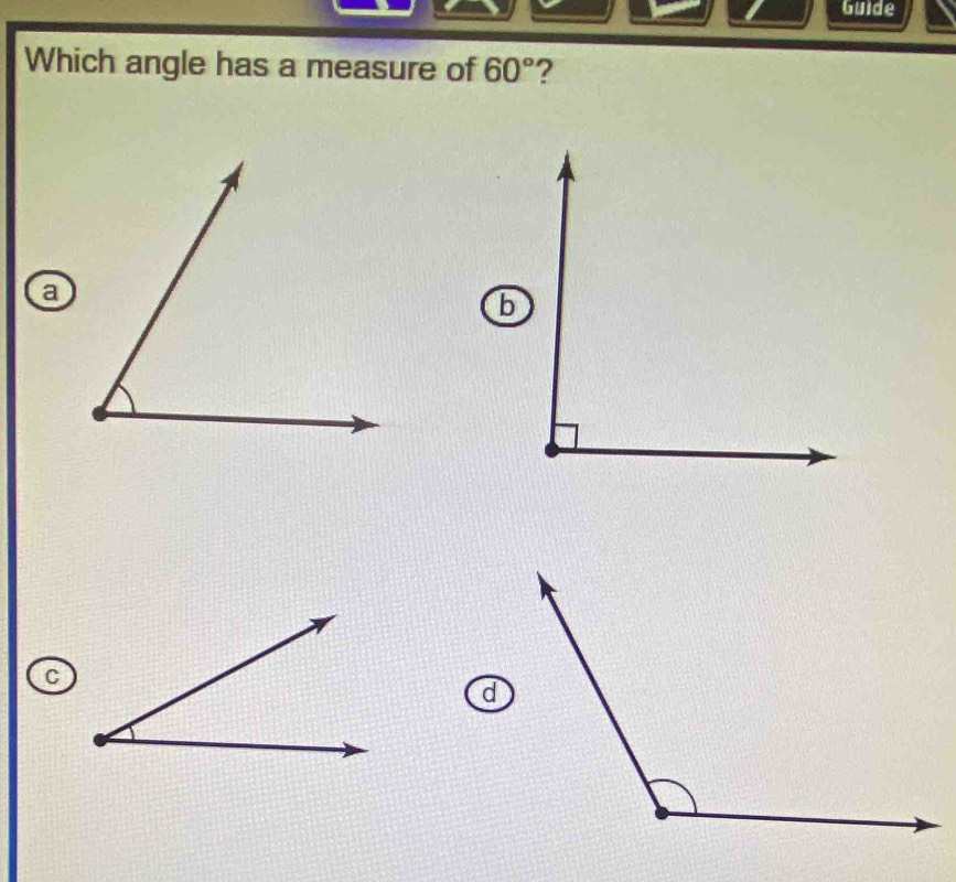 Guide 
Which angle has a measure of 60° ?