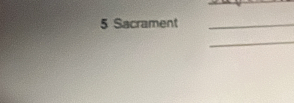 5 Sacrament_ 
_