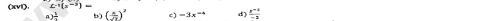 (xvt), c· f(x^(-3))_ 
7 1/2  b (frac (-endpmatrix)^2)^2 c) -3x^(-4) d )  (x^(-4))/-2 