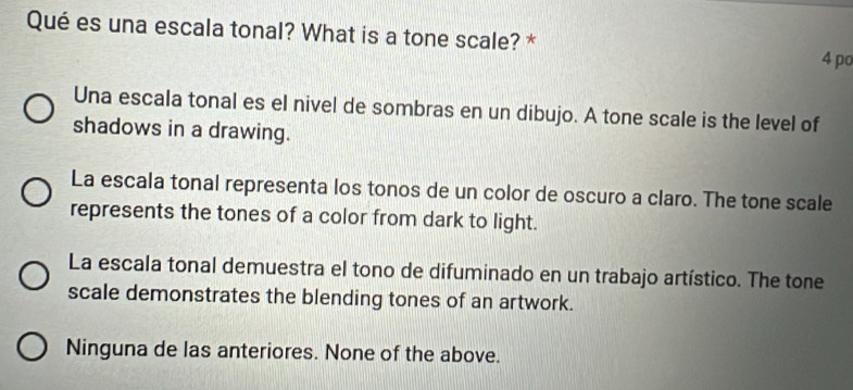 Solved: Qué es una escala tonal? What is a tone scale? * 4 po Una ...