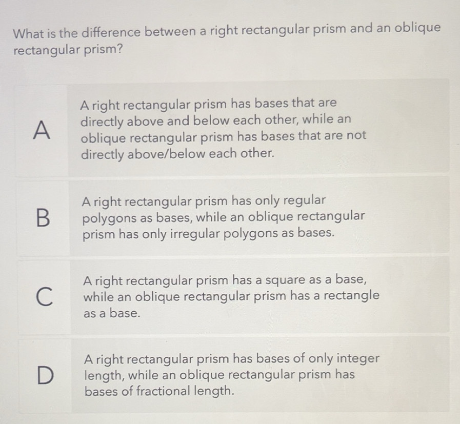 Solved: What is the difference between a right rectangular prism and an ...
