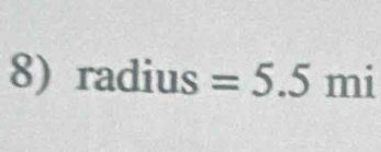 radius=5.5 mi°