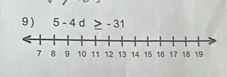 9 ) 5-4d≥ -31