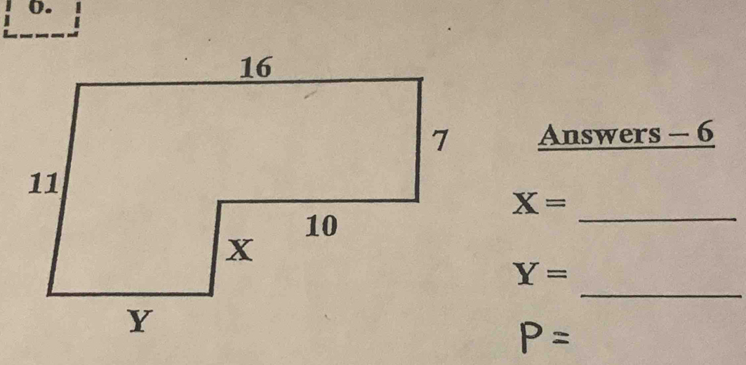 Answers - 6
X=
_ 
_
Y=
P=