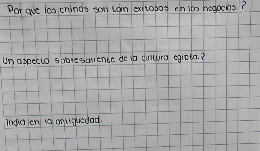 en los hegocios. r 
Un aspecto sobresaliente de la cultura egipta 
India en la antiguedad.