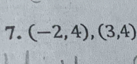 (-2,4), (3,4)