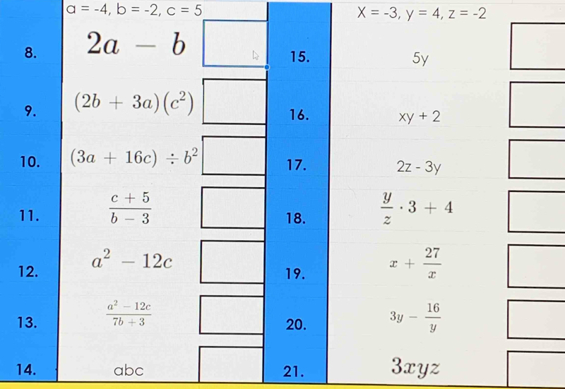 a=-4,b=-2,c=5
X=-3,y=4,z=-2
1
1
14. abc 21.