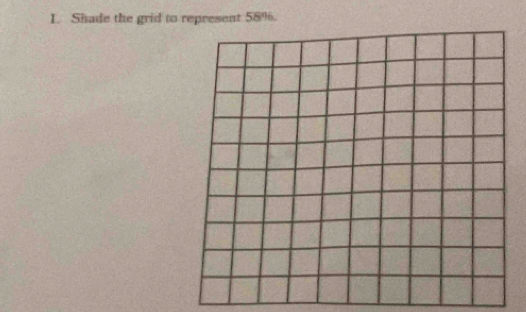 Shade the grid to represent 58%.