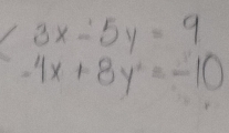 3x-5y=9
-4x+8y^2=-10