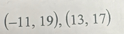 (-11,19),(13,17)