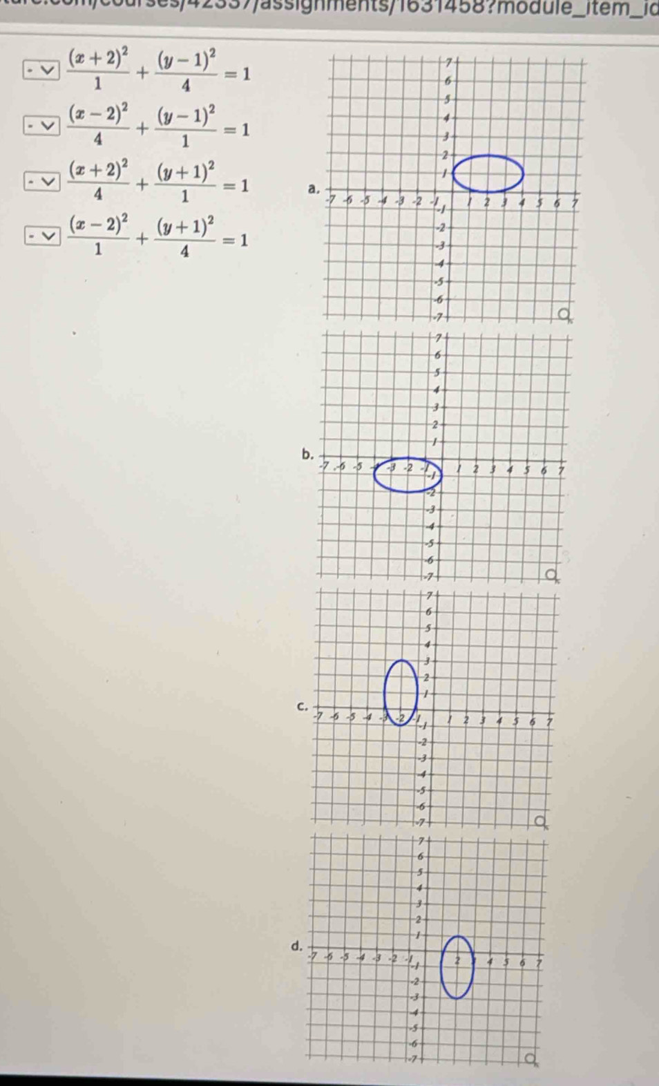 frac (x+2)^21+frac (y-1)^24=1
frac (x-2)^24+frac (y-1)^21=1
frac (x+2)^24+frac (y+1)^21=1
frac (x-2)^21+frac (y+1)^24=1