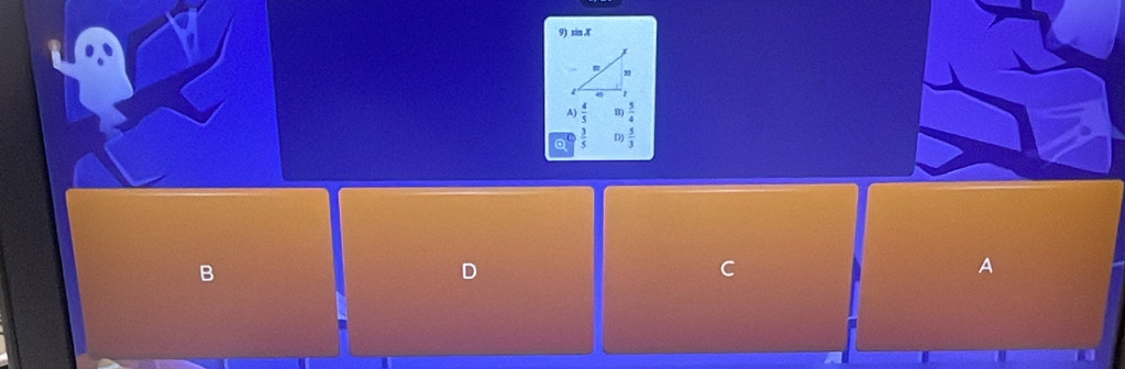 xin π
A)  4/5  B)  5/4 
a  3/5  D  5/3 
B
D
C
A