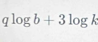 qlog b+3log frac  
-