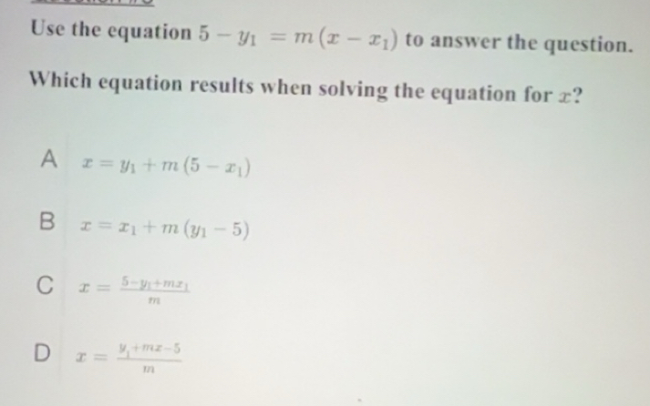 Solved: Use the equation 5-y_1=m(x-x_1) to answer the question. Which ...