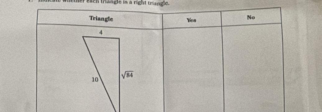 nether each triangle is a right triangle.