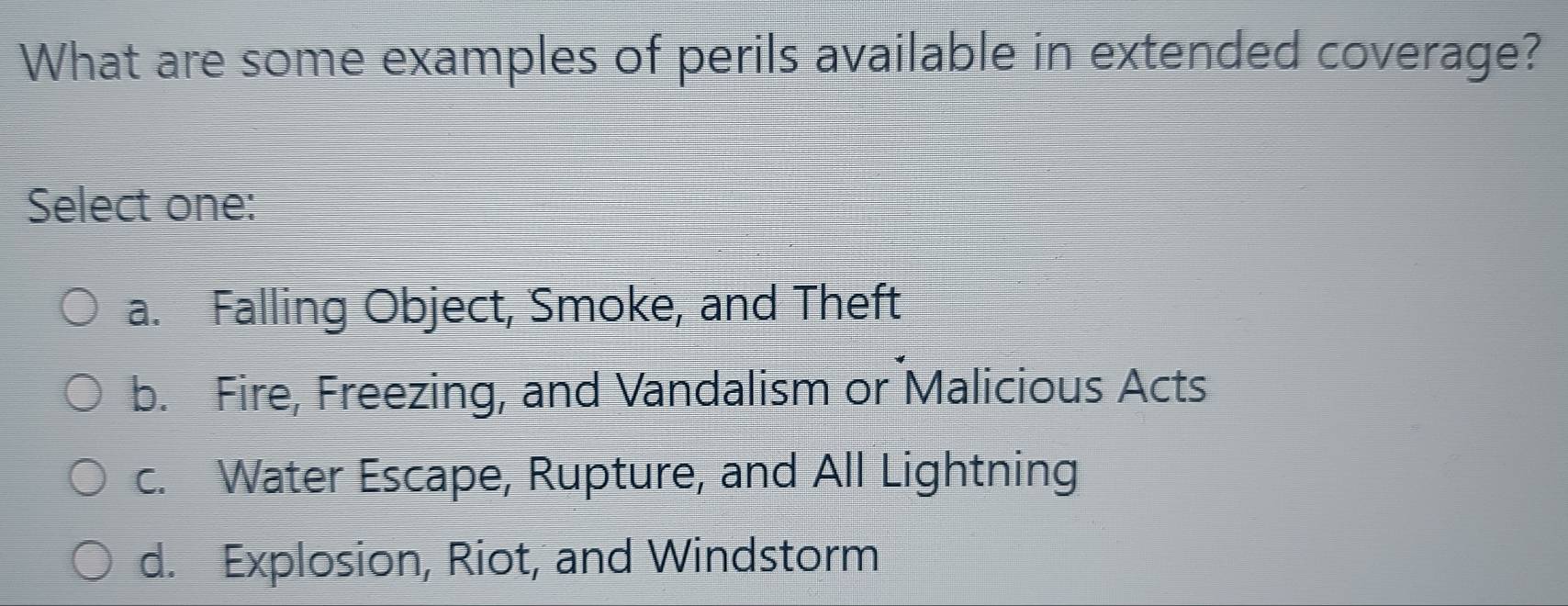 Solved: What are some examples of perils available in extended coverage ...