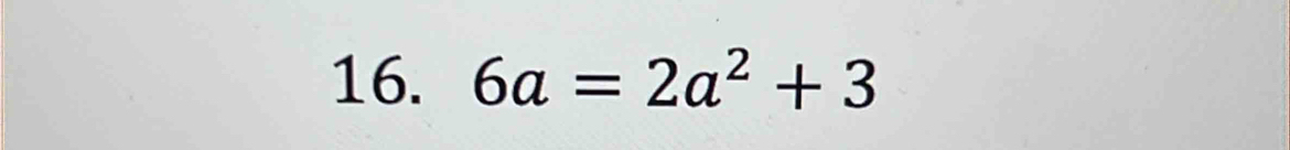 6a=2a^2+3