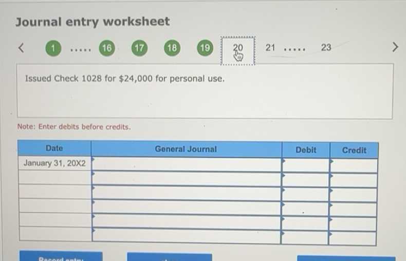 Solved: Journal entry worksheet 1 16 17 18 19 20 21 … 23 Issued Check ...