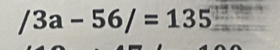 /3a-56/=135