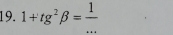 1+tg^2beta = 1/... 