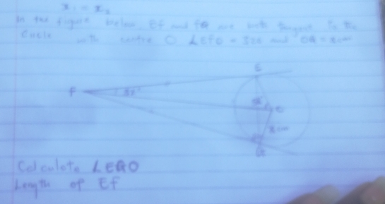 x_1=x_2
go tho figurt belve. of and fo are lot pongust To t
ducle wt wahe ake fo=328 OB=xe^(ax)
Colculor. Leao
length of Ef