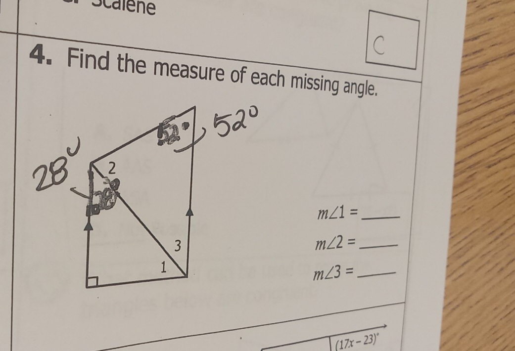 Scalene 
4. Find the measure of each missing angle. 
_ m∠ 1=
m∠ 2= _
m∠ 3= _ 
(17x-23)^circ 