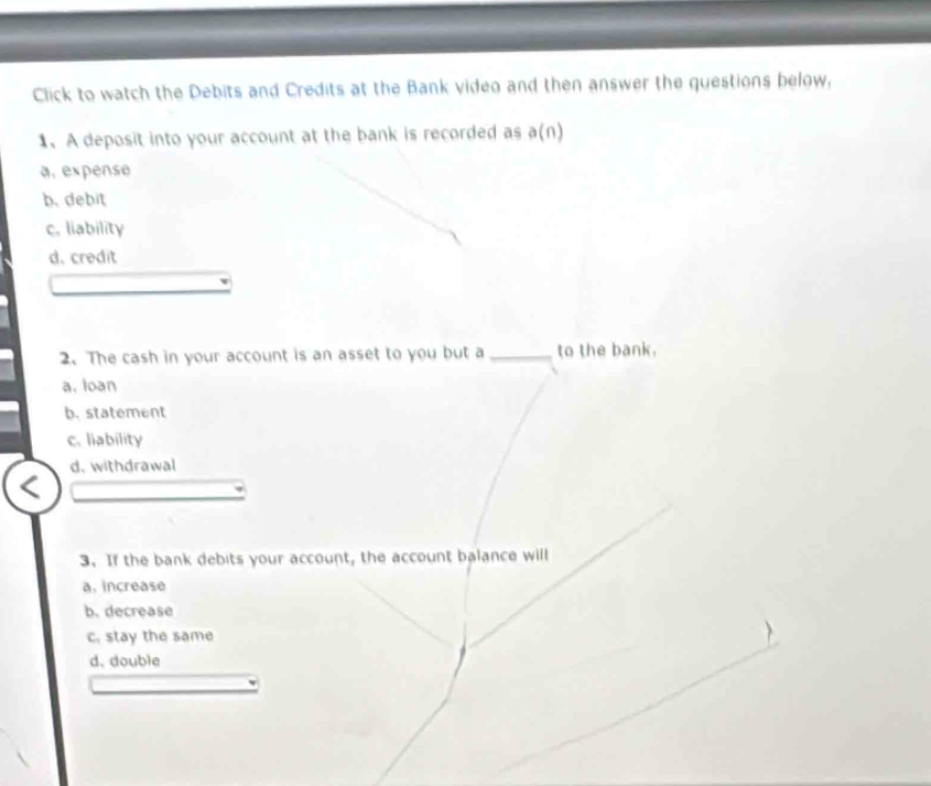 Solved: Click to watch the Debits and Credits at the Bank video and ...