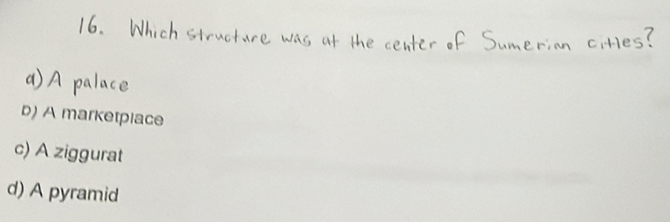 b) A marketplace
c) A ziggurat
d) A pyramid