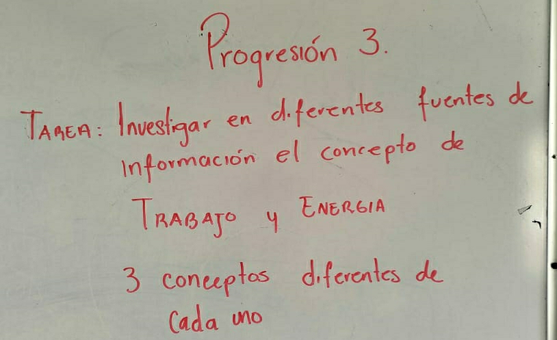 Progresin 3 
TAAEA: Invesligar en diferentes fuentes de 
informacion el concepto de 
TRABATO y ENERGIA 
3 conceptas diferentes de 
Cada uno