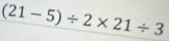 (21-5)/ 2* 21/ 3